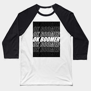 ok boomer black and white Baseball T-Shirt